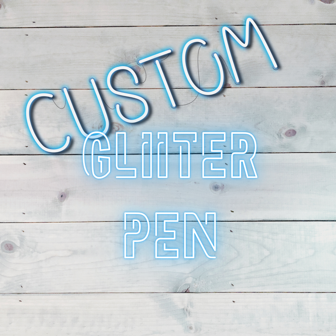 Custom Glitter Pen